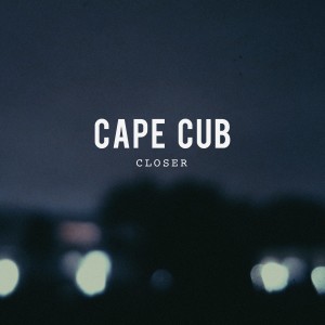 Cape Cub的專輯Closer