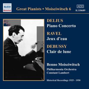 Benno Moiseiwitsch的專輯Delius: Piano Concerto / Ravel: Jeux D'Eau (Moiseiwitsch, Vol. 6) (1925-1950)