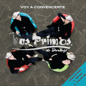 ดาวน์โหลดและฟังเพลง Voy a Convencerte พร้อมเนื้อเพลงจาก Los Primos De Durango