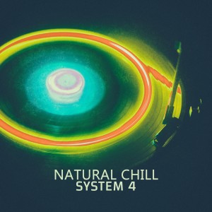 อัลบัม Natural Chill - EP ศิลปิน System 4
