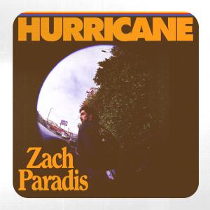 收聽Zach Paradis的hurricane歌詞歌曲