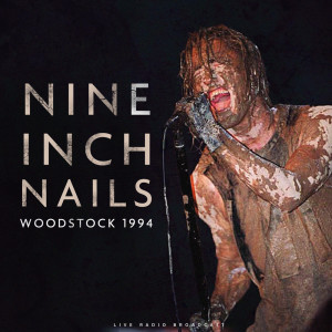 Woodstock 1994 (live) dari Nine Inch Nails