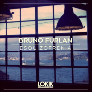 Esquizofrenia dari Bruno Furlan