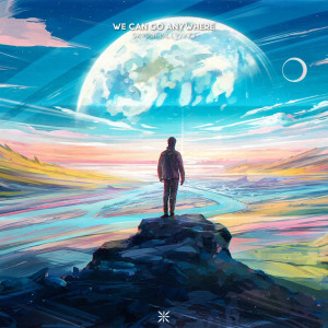 ดาวน์โหลดและฟังเพลง We Can Go Anywhere พร้อมเนื้อเพลงจาก S1NTD