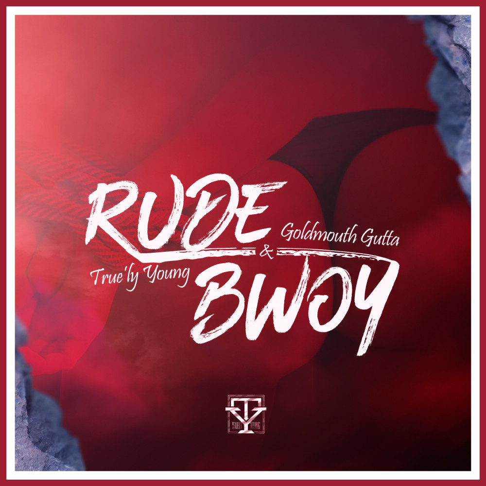 Rude Bwoy (Explicit)