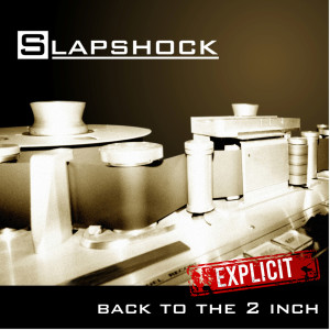 Album Back to the 2 Inch (Explicit) from Slapshock