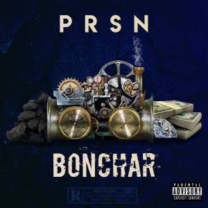 Listen to BONCHAR (Explicit) song with lyrics from PRSN