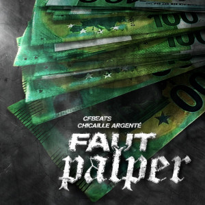 CfBeats的專輯Faut Palper (Explicit)