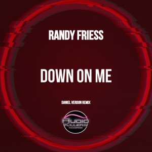 Down On Me (Daniel Verdun Remix) dari Randy Friess
