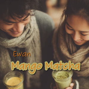 Album Mango Matcha from Ewan