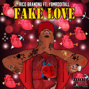 ดาวน์โหลดและฟังเพลง Fake Love (Explicit) พร้อมเนื้อเพลงจาก Rico Brandnu