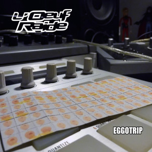 Album Eggotrip from L'Oeuf Raide