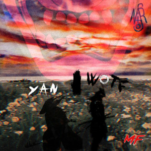 Listen to Y.A.N.I.W.O.T.F song with lyrics from Arsion
