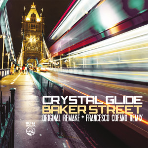 Album Baker Street (Original Remake + Francesco Cofano Remix) from Crystal Glide