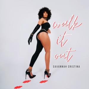 Savannah Cristina的專輯Walk it Out