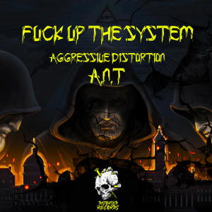 อัลบัม Fuck Up The System ศิลปิน Aggressive Distortion