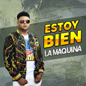 La Maquina的專輯Estoy Bien