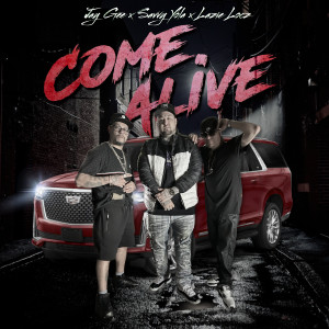 อัลบัม COME ALIVE (feat. LAZIE LOCZ) (Explicit) ศิลปิน Jay Gee