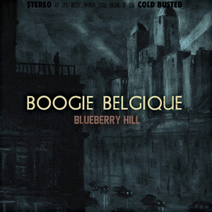 Boogie Belgique的专辑Blueberry Hill (Remastered)