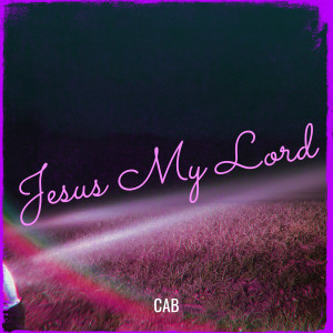 Album Jesus My Lord from CAB