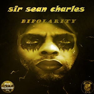 อัลบัม Bipolarity (Explicit) ศิลปิน Sir Sean Charles