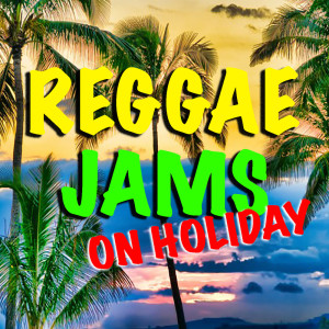 Reggae Jams On Holiday dari Various Artists