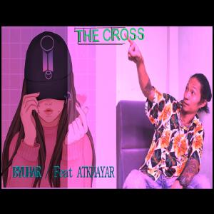 Dengarkan lagu The Cross (feat. ATKHAYAR) (Explicit) nyanyian Byuhar dengan lirik