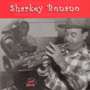 收聽Sharkey Bonano的How Come You Do Me Like You Do (其他)歌詞歌曲