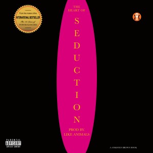 Listen to THE HEART OF SEDUCTION (Explicit) song with lyrics from Ankhten Brown