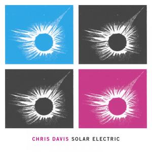 Album Solar Electric from Chris Davis