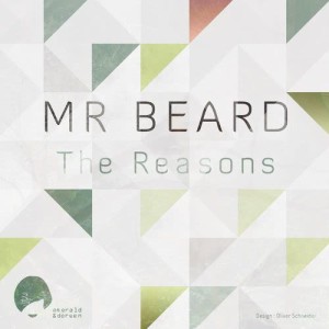 ดาวน์โหลดและฟังเพลง The Reasons (Chris Yardley Remix) พร้อมเนื้อเพลงจาก Mr Beard