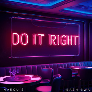 Album Do It Right (Explicit) from Marquis