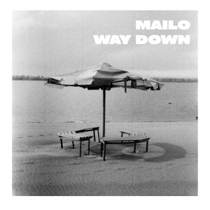 Way Down dari Mailo
