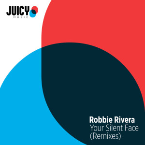 Your Silent Face dari Robbie Rivera