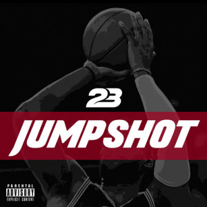 收聽23 Unofficial的Jumpshot (Explicit)歌詞歌曲