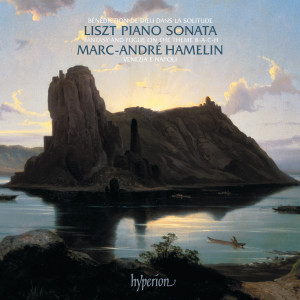 Liszt: Piano Sonata in B Minor; Venezia e Napoli & Other Piano Works