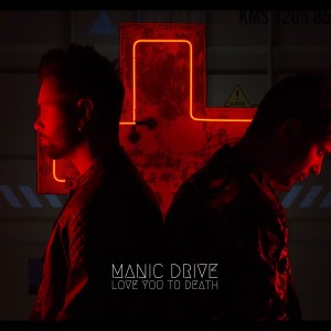 Manic Drive的專輯Love You to Death