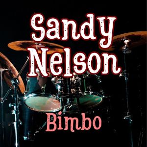 Album Bimbo oleh Sandy Nelson