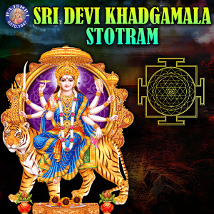 Sri Devi Khadgamala Stotram
