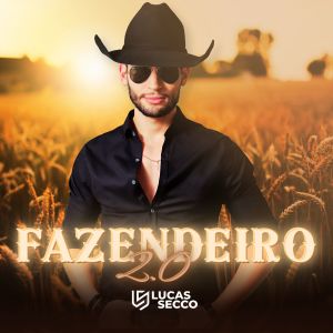 Album Fazendeiro 2.0 from Lucas Secco