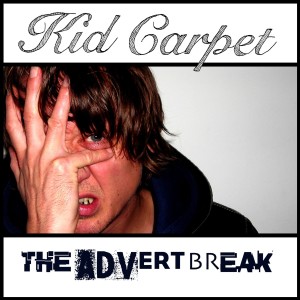 Kid Carpet的專輯The Advert Break (Explicit)