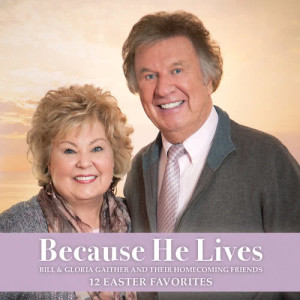 收聽Gaither Vocal Band的Because He Lives歌詞歌曲