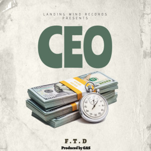 Listen to Ceo (Explicit) song with lyrics from F.T.D