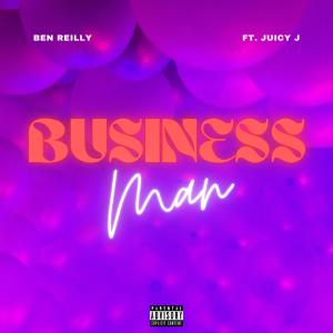 Album Businessman (feat. Juicy J) (Explicit) oleh Ben Reilly