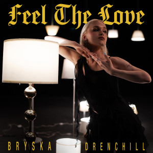 收聽bryska的Feel the Love歌詞歌曲
