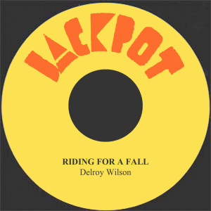 Delroy Wilson的專輯Riding for a Fall
