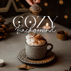 Cozy Background (Soft Piano & Guitar Background Jazz for Coffeeshops, Snug Relaxing Atmosphere Jazz)