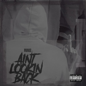 Dengarkan Aint Lookin Back (Explicit) lagu dari munge dengan lirik