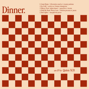 อัลบัม Dinner EP (Explicit) ศิลปิน Quinn XCII