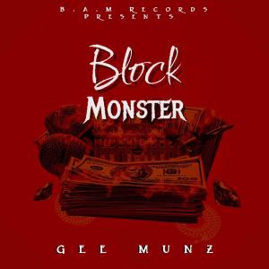 Gee Munz的專輯Block monster (Explicit)